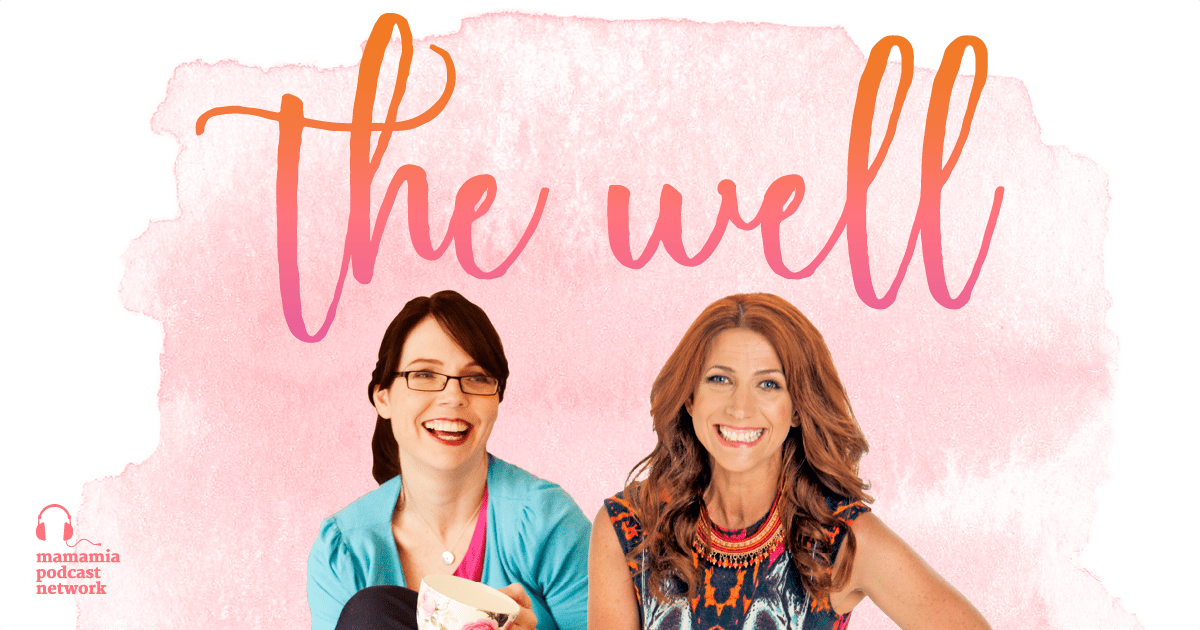 Mamamia Podcast Network Launch The Well 